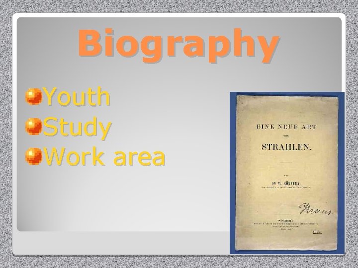 Biography Youth Study Work area 