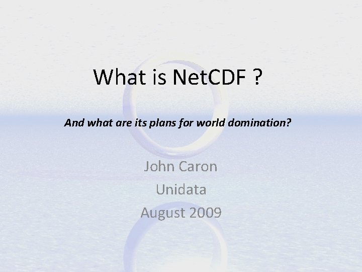What is Net. CDF ? And what are its plans for world domination? John