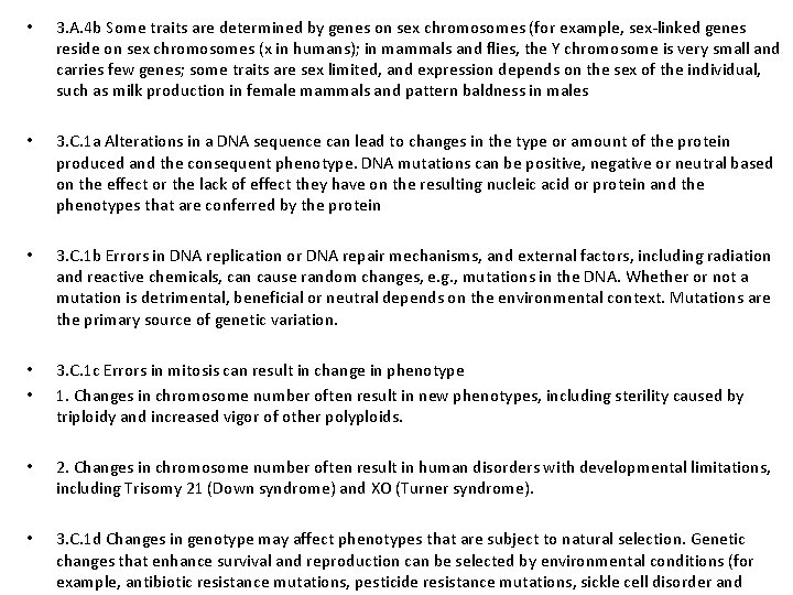  • 3. A. 4 b Some traits are determined by genes on sex