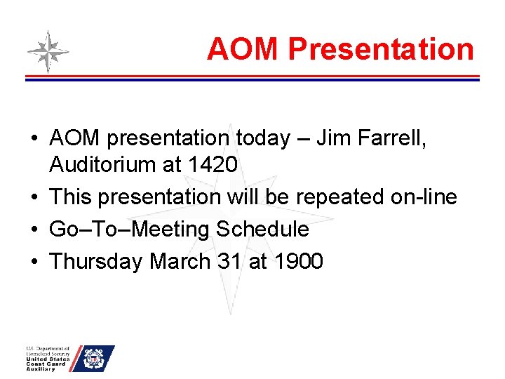 AOM Presentation • AOM presentation today – Jim Farrell, Auditorium at 1420 • This