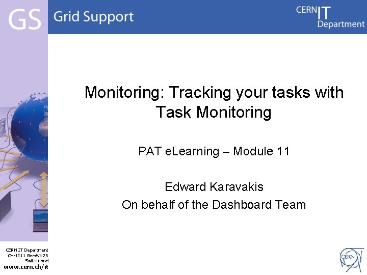 Monitoring: Tracking your tasks with Task Monitoring PAT e. Learning – Module 11 Edward