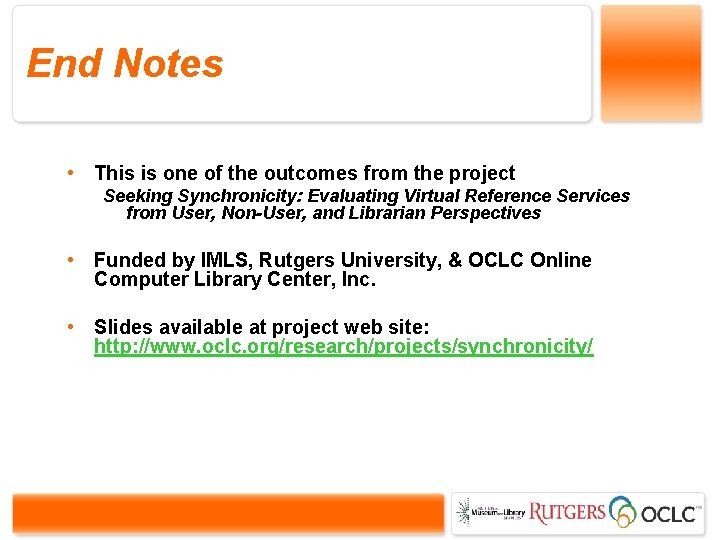 End Notes • This is one of the outcomes from the project Seeking Synchronicity: