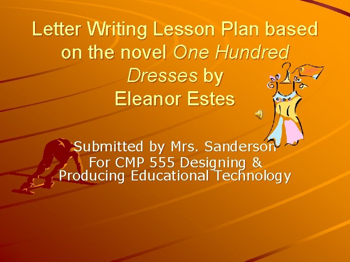 Letter Writing Lesson Plan based on the novel One Hundred Dresses by Eleanor Estes