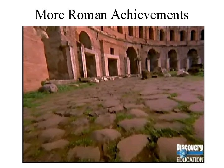 More Roman Achievements 