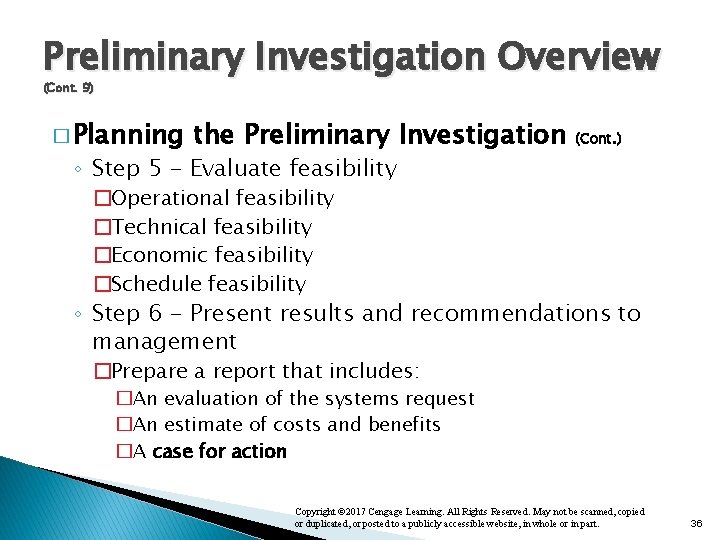 Preliminary Investigation Overview (Cont. 9) � Planning the Preliminary Investigation (Cont. ) ◦ Step