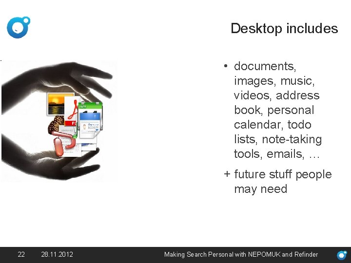 Desktop includes • documents, images, music, videos, address book, personal calendar, todo lists, note-taking