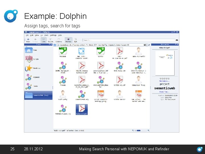 Example: Dolphin Assign tags, search for tags http: //www 2. mandriva. com/linux/overview/ 25 28.