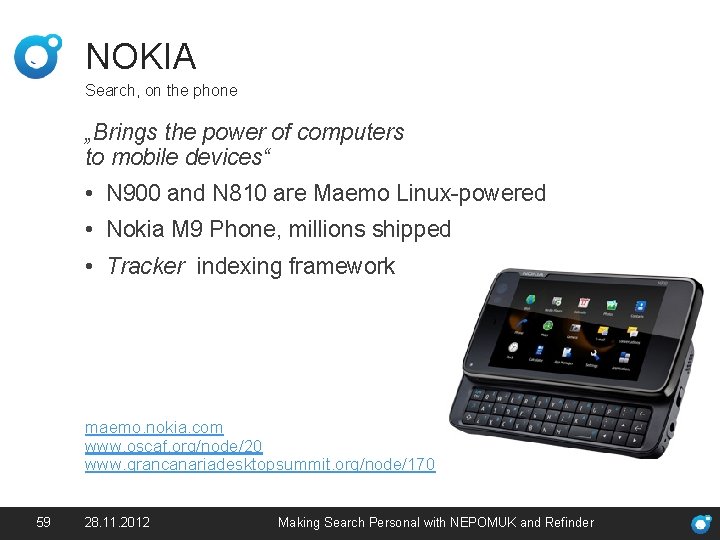 NOKIA Search, on the phone „Brings the power of computers to mobile devices“ •