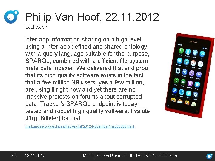 Philip Van Hoof, 22. 11. 2012 Last week inter-app information sharing on a high