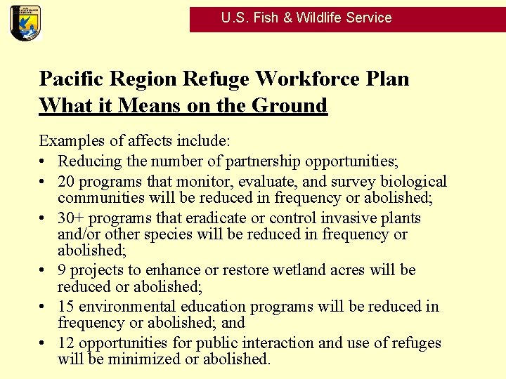 U. S. Fish & Wildlife Service Pacific Region Refuge Workforce Plan What it Means