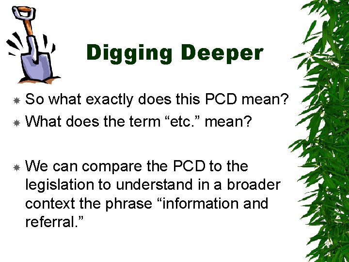 Digging Deeper So what exactly does this PCD mean? What does the term “etc.