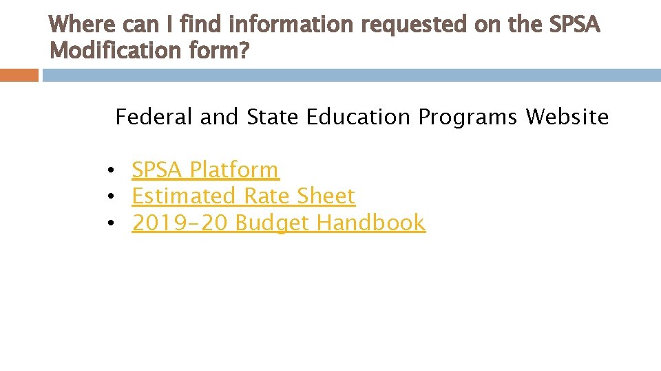 Where can I find information requested on the SPSA Modification form? Federal and State