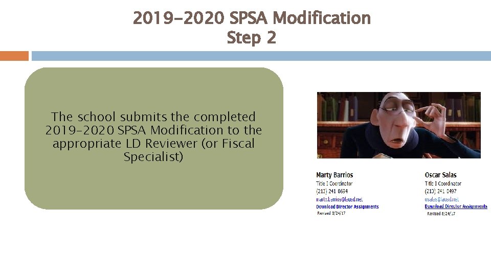 2019 -2020 SPSA Modification Step 2 The school submits the completed 2019 -2020 SPSA