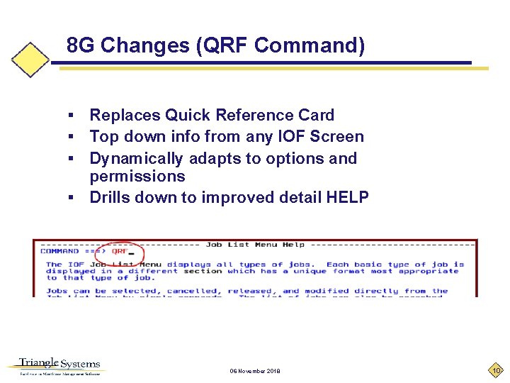 8 G Changes (QRF Command) Replaces Quick Reference Card Top down info from any