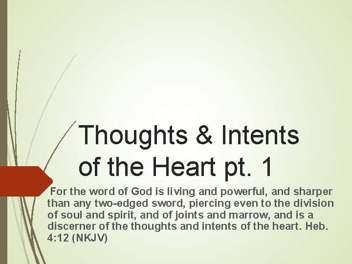 Thoughts & Intents of the Heart pt. 1 For the word of God is