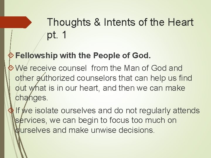 Thoughts & Intents of the Heart pt. 1 Fellowship with the People of God.