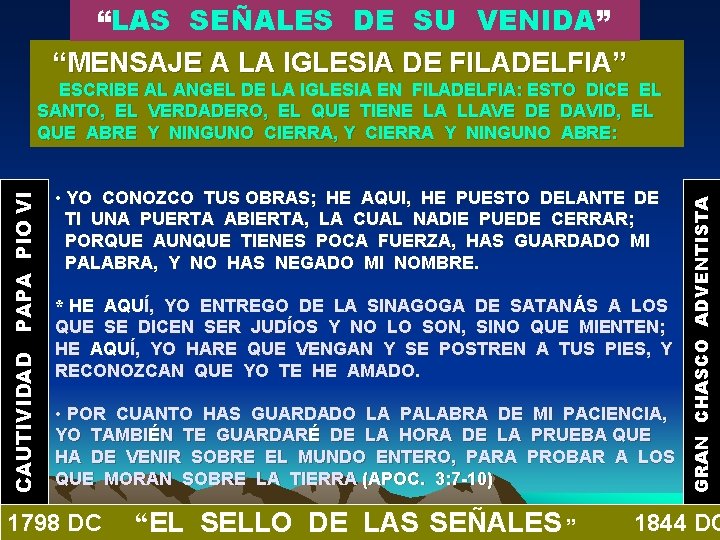 “LAS SEÑALES DE SU VENIDA” “IGLESIA REAVIVAMIENTO” “MENSAJE A LADEL IGLESIA DE FILADELFIA” •