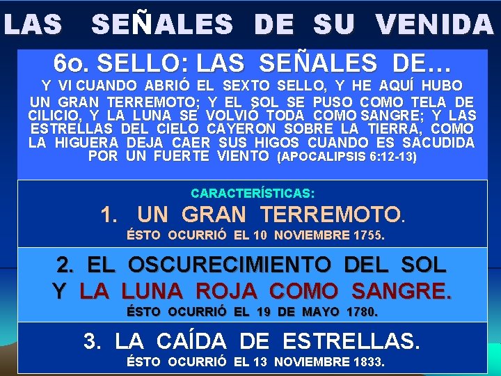 LAS SEÑALES DE SU VENIDA 6 o. SELLO: LAS SEÑALES DE… Y VI CUANDO