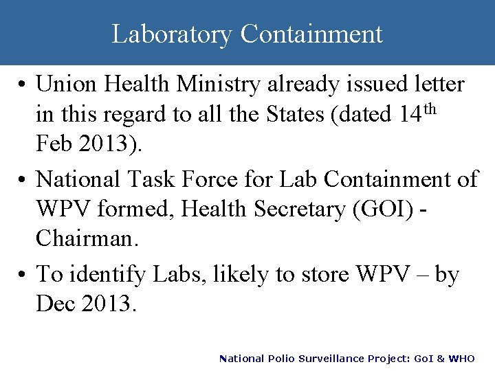 Laboratory Containment • Union Health Ministry already issued letter in this regard to all