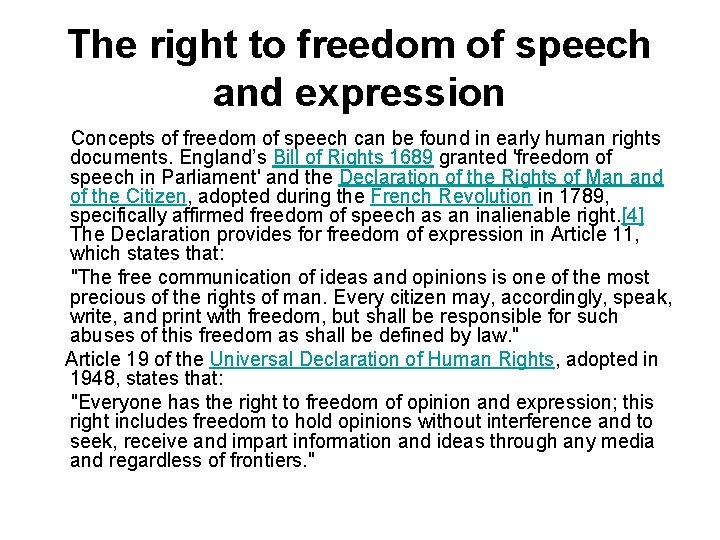 The right to freedom of speech and expression Concepts of freedom of speech can