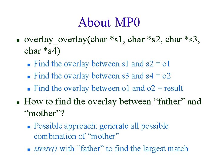 About MP 0 overlay_overlay(char *s 1, char *s 2, char *s 3, char *s