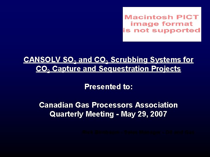 CANSOLV SO 2 and CO 2 Scrubbing Systems for CO 2 Capture and Sequestration