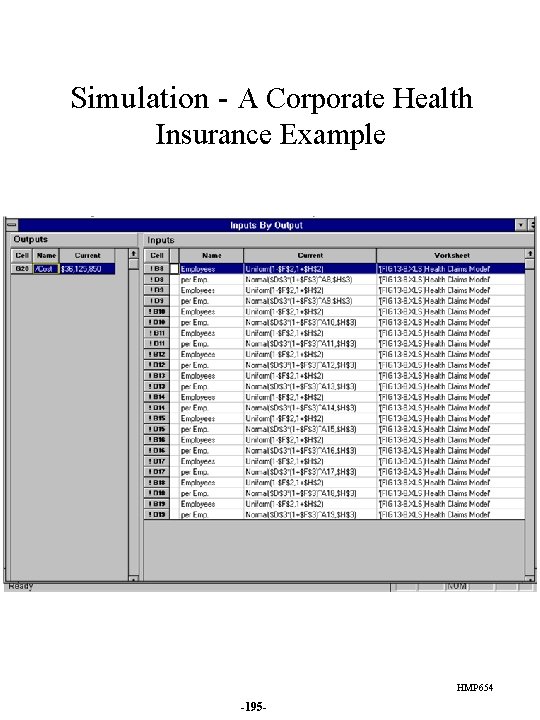 Simulation - A Corporate Health Insurance Example HMP 654 -195 - 