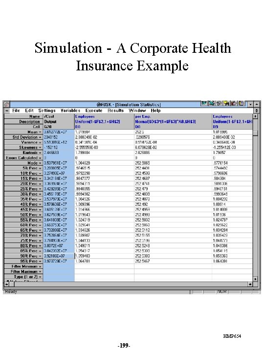 Simulation - A Corporate Health Insurance Example HMP 654 -199 - 