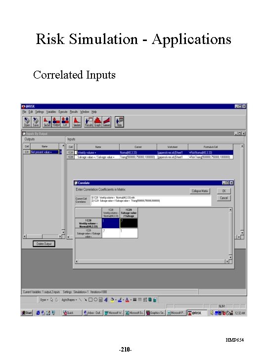 Risk Simulation - Applications Correlated Inputs HMP 654 -210 - 