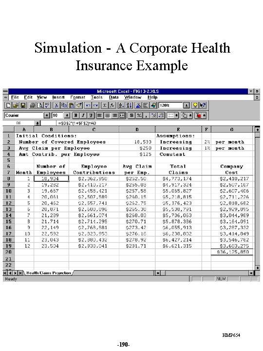 Simulation - A Corporate Health Insurance Example HMP 654 -190 - 