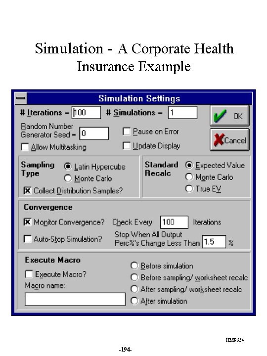 Simulation - A Corporate Health Insurance Example HMP 654 -194 - 