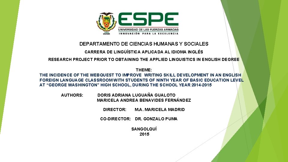 DEPARTAMENTO DE CIENCIAS HUMANAS Y SOCIALES CARRERA DE LINGÜÍSTICA APLICADA AL IDIOMA INGLÉS RESEARCH