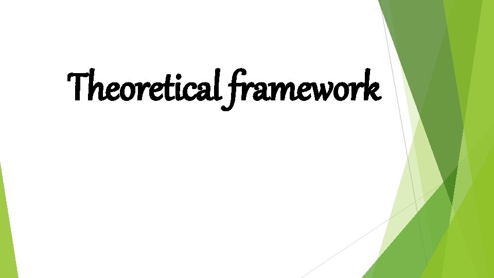 Theoretical framework 