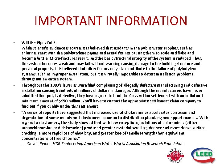 IMPORTANT INFORMATION • • • Will the Pipes Fail? While scientific evidence is scarce,