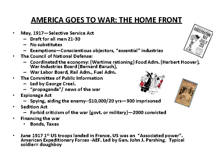 AMERICA GOES TO WAR: THE HOME FRONT • • May, 1917—Selective Service Act –