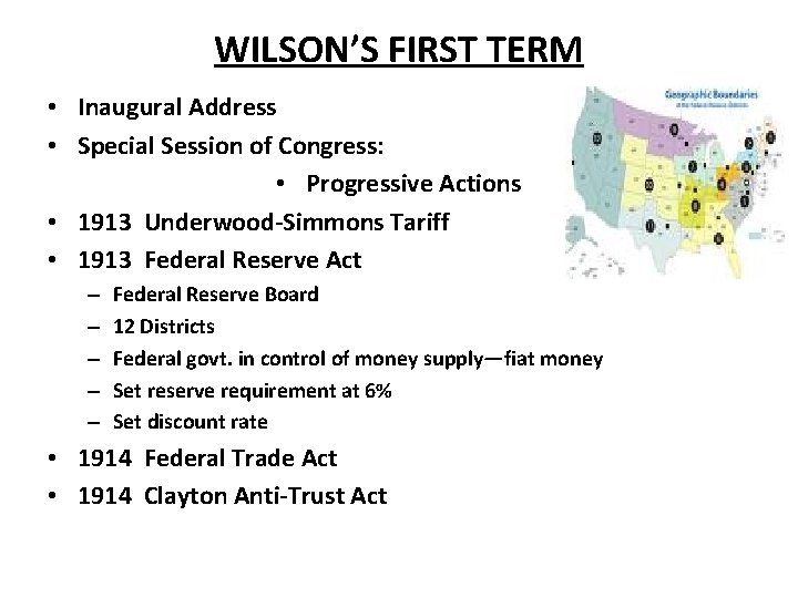 WILSON’S FIRST TERM • Inaugural Address • Special Session of Congress: • Progressive Actions