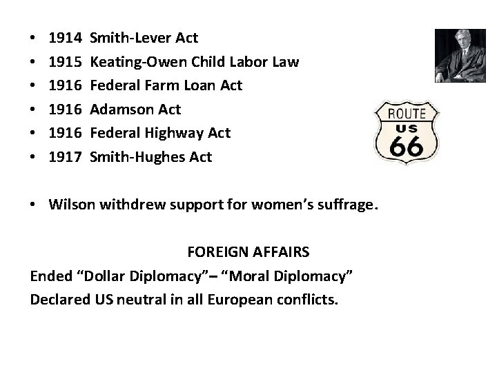  • • • 1914 1915 1916 1917 Smith-Lever Act Keating-Owen Child Labor Law