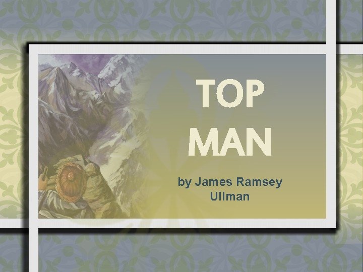 TOP MAN by James Ramsey Ullman 