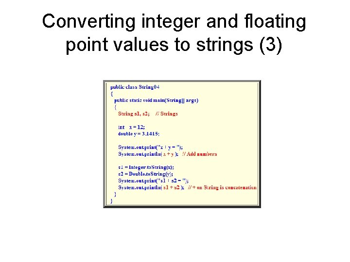 Converting integer and floating point values to strings (3) 