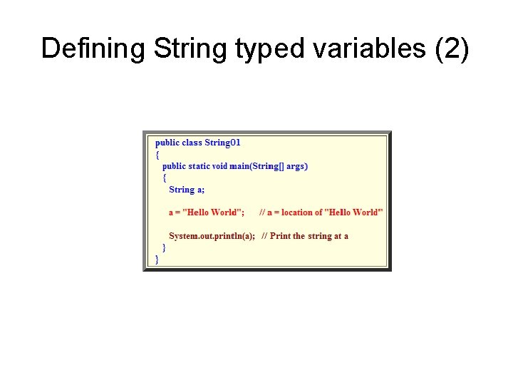 Defining String typed variables (2) 
