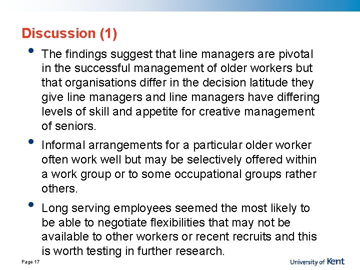 Discussion (1) • • • Page 17 The findings suggest that line managers are