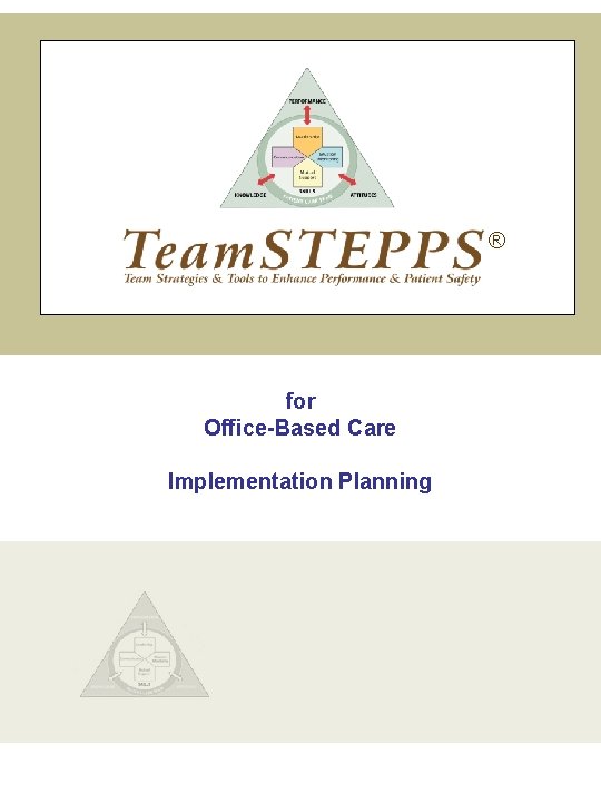 ® for Office-Based Care Implementation Planning 