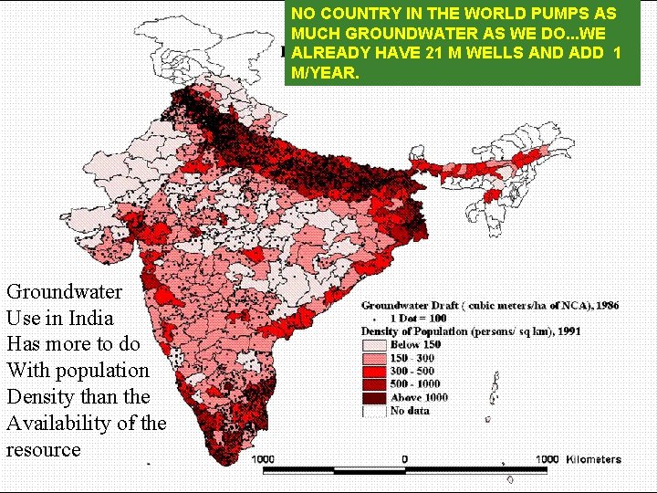 NO COUNTRY IN THE WORLD PUMPS AS MUCH GROUNDWATER AS WE DO. . .