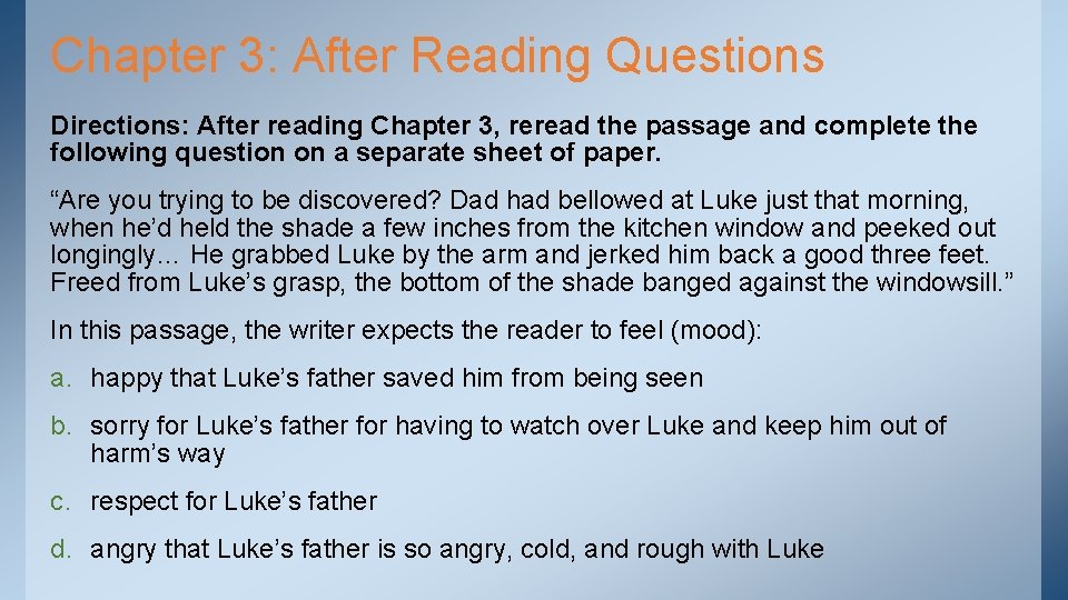 Chapter 3: After Reading Questions Directions: After reading Chapter 3, reread the passage and Chapter 3: After Reading Questions Directions: After reading Chapter 3, reread the passage and