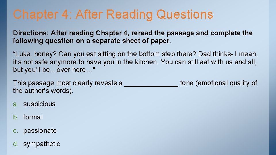 Chapter 4: After Reading Questions Directions: After reading Chapter 4, reread the passage and Chapter 4: After Reading Questions Directions: After reading Chapter 4, reread the passage and