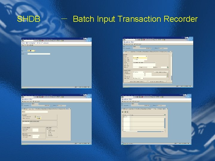 SHDB － Batch Input Transaction Recorder 