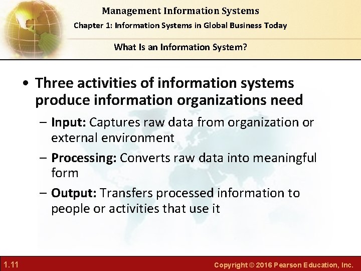 Management Information Systems Chapter 1: Information Systems in Global Business Today What Is an