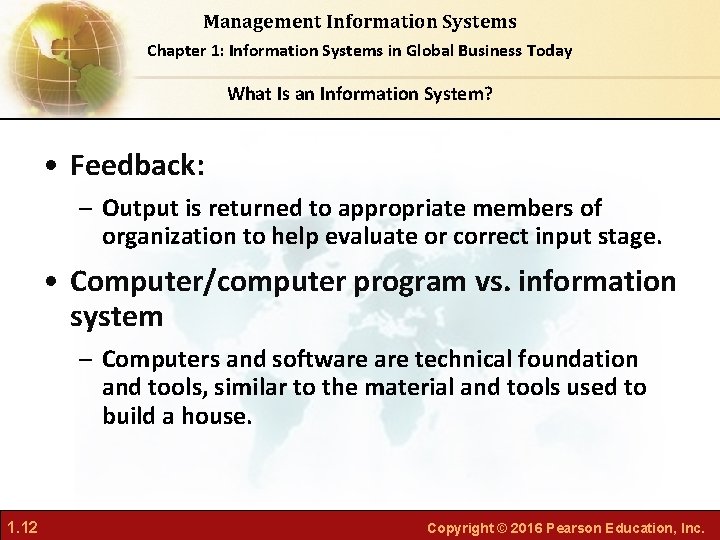 Management Information Systems Chapter 1: Information Systems in Global Business Today What Is an