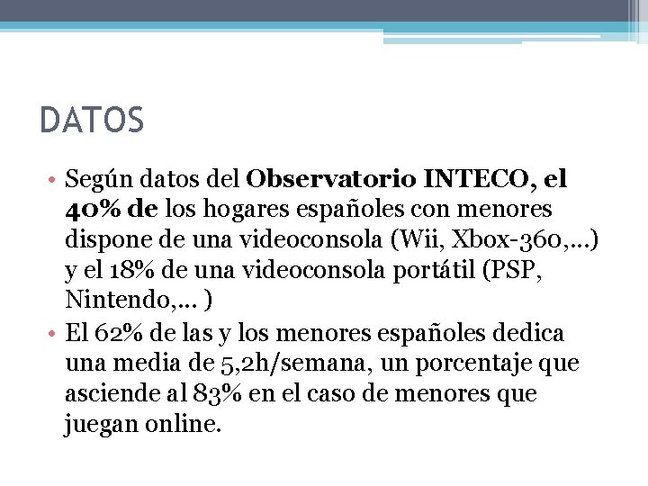 DATOS • Según datos del Observatorio INTECO, el 40% de los hogares españoles con