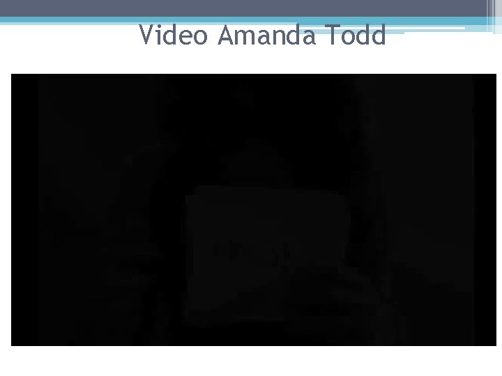 Video Amanda Todd 